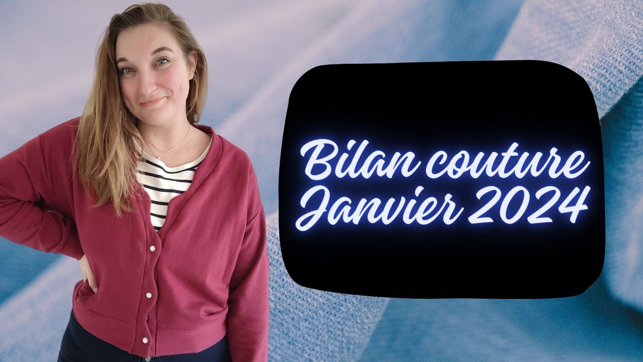 🪡 Bilan couture Janvier 2024 : Moi je couds, Styla Pattern, UAB 🪡