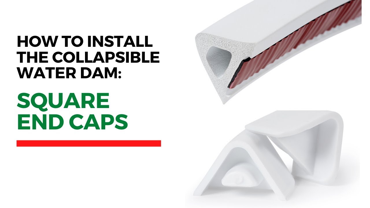 How to Install the Collapsible Water Dam & Square End Caps
