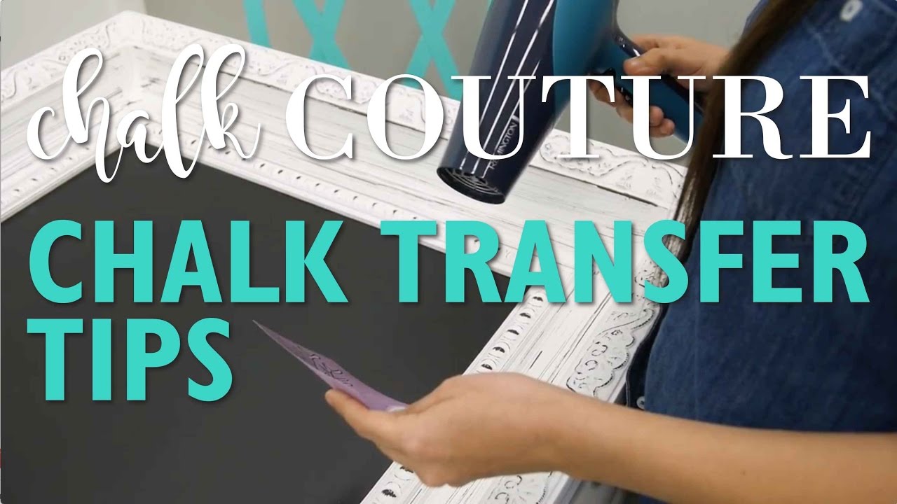 Chalk Couture Transfer Tips | Chalk Camp