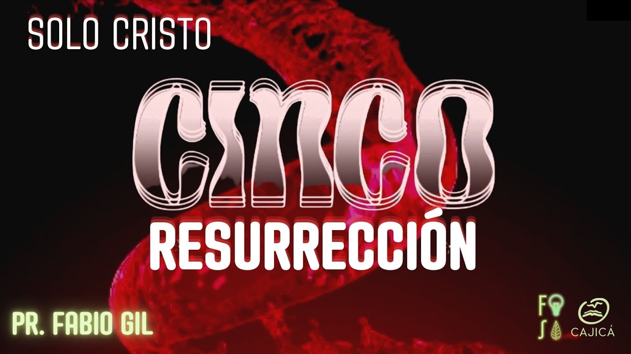 NECESARIO: Su resurrección |💡 Fotosíntesis CINCO 5️⃣ | Pastor Fabio Gil