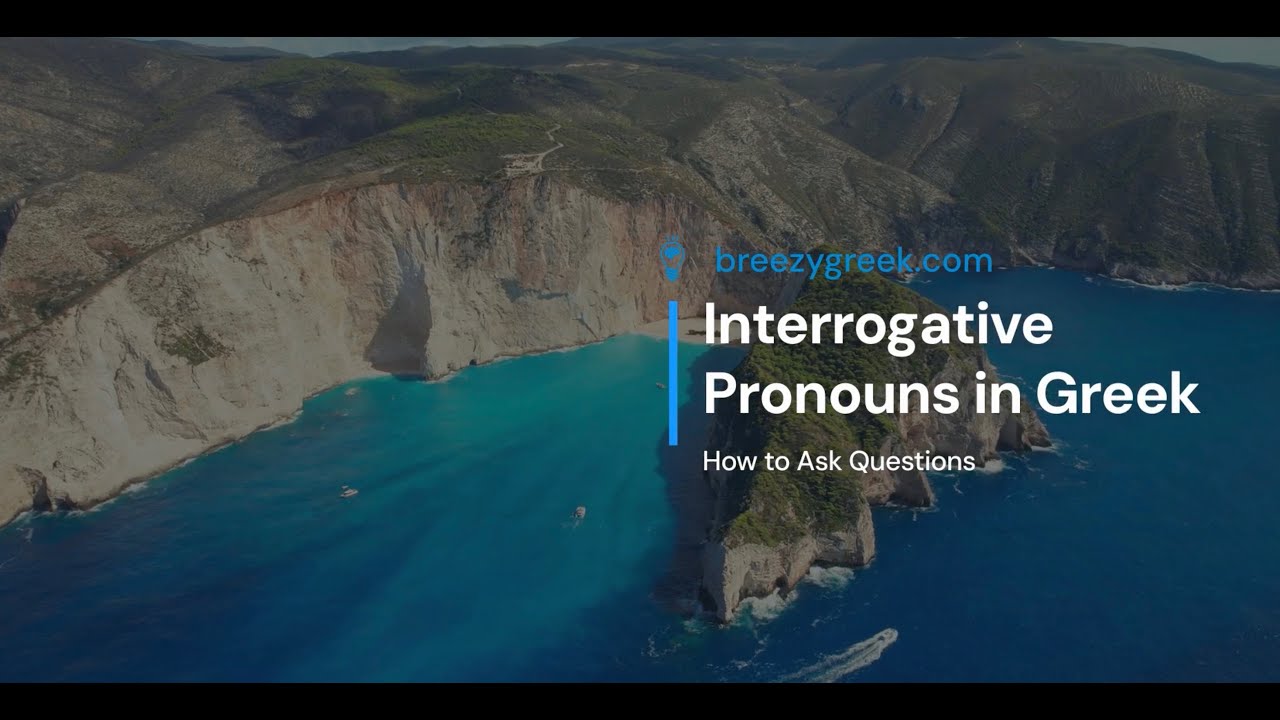 Learn Greek | Interrogative Pronouns in Greek