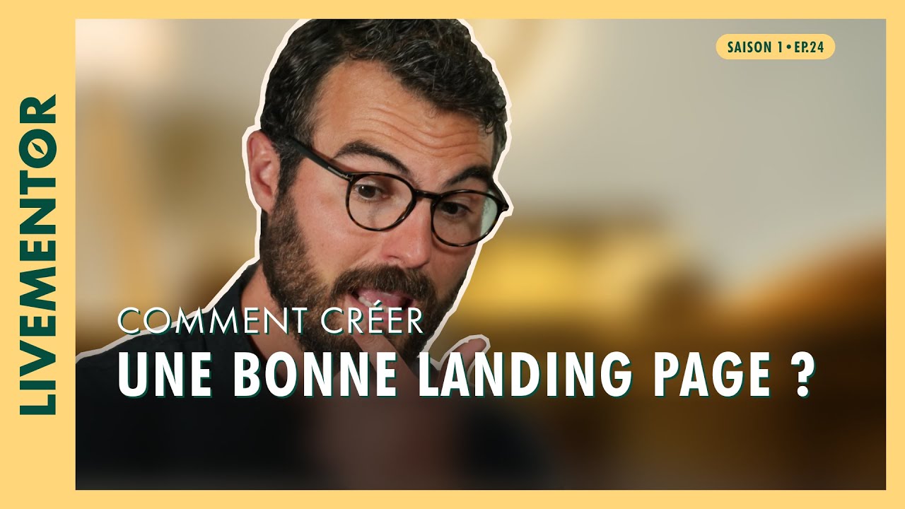 Comment Créer une Bonne Landing Page ?