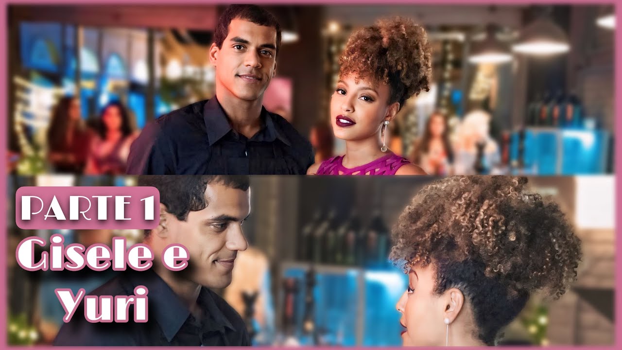 A HISTÓRIA DE GISELE E YURI / PARTE 01 | [comentada].