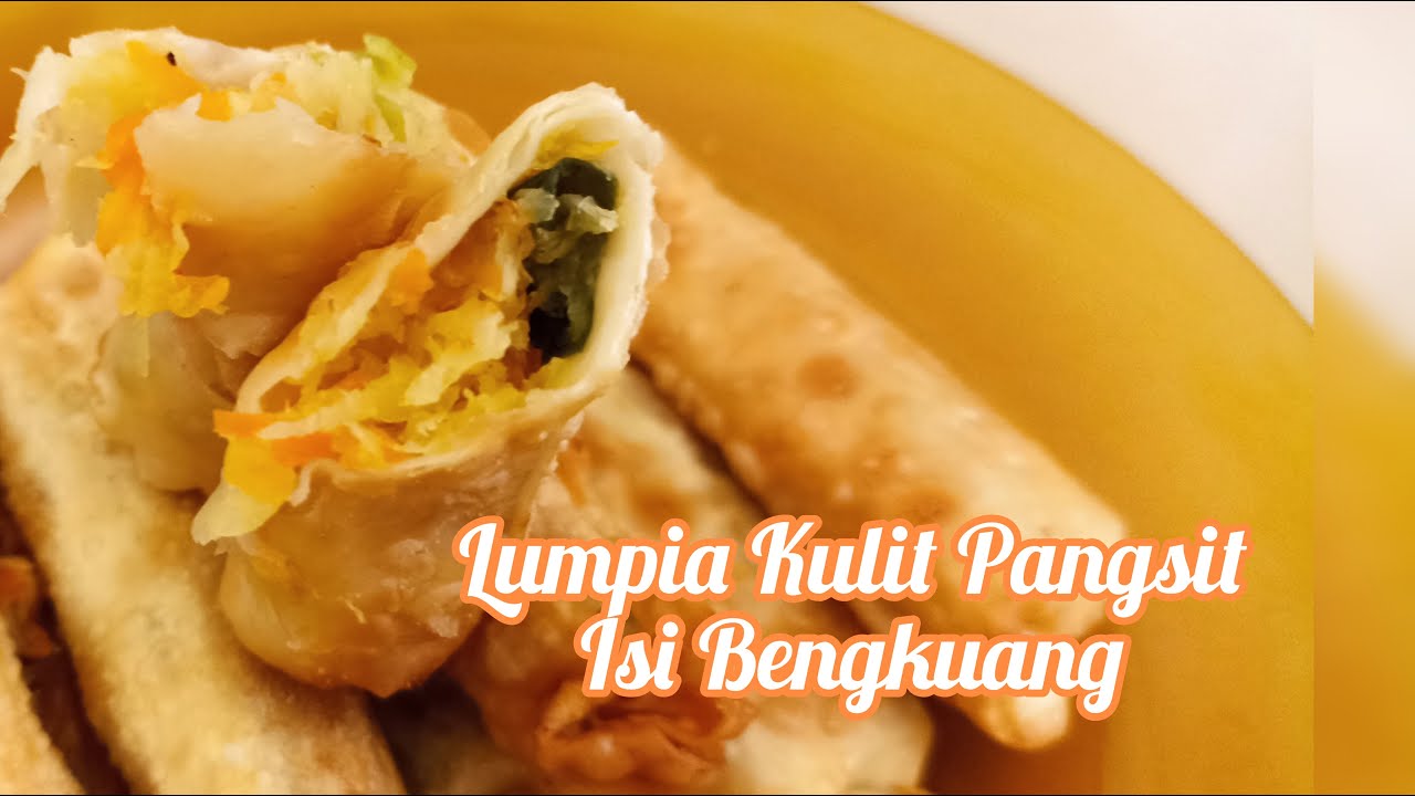 RESEP LUMPIA KULIT PANGSIT ISI BENGKUANG