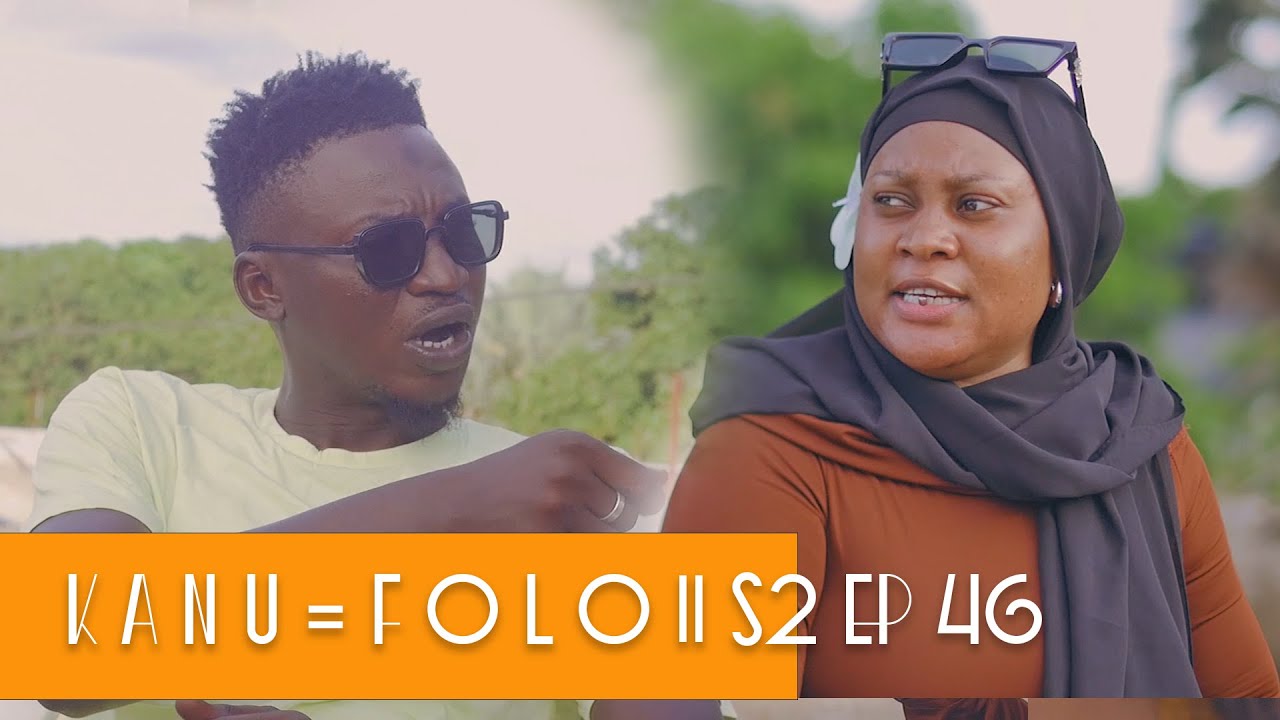 K A N U_F O L L O || S2 EP46 || Starring Manding Stars latest Mandinka Drama | Gambian Films 2025