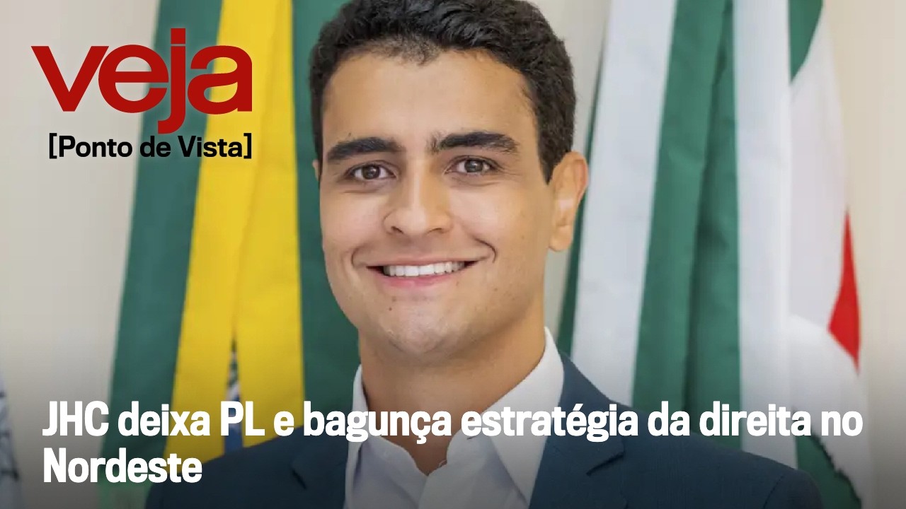 JHC deixa PL e bagun&ccedil;a estrat&eacute;gia da direita no Nordeste