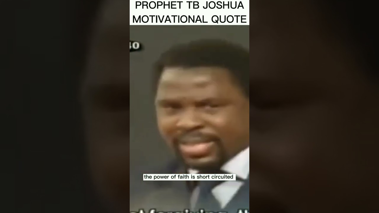 prophet tb joshua motivational quote:FORGIVE AND LET GO OF OFFENCE