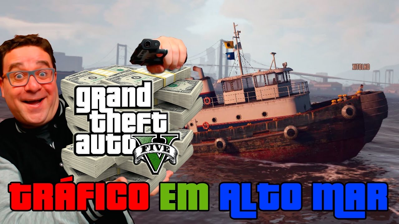 GTA V Online : ARMAZÉM DA MUAMBA | TRÁFICO EM ALTO MAR