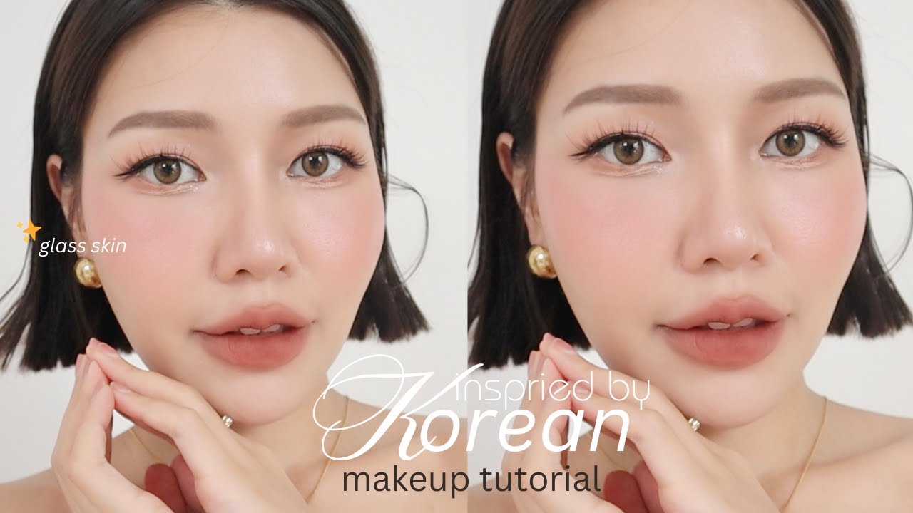 แต่งหน้าสไตล์เกาหลีงานผิว glass skin ที่จริงใจ รวมเทคนิคฟีลพร้อม on stage สุดๆ ค่ะซิส ✨ | Lukmeerlw.