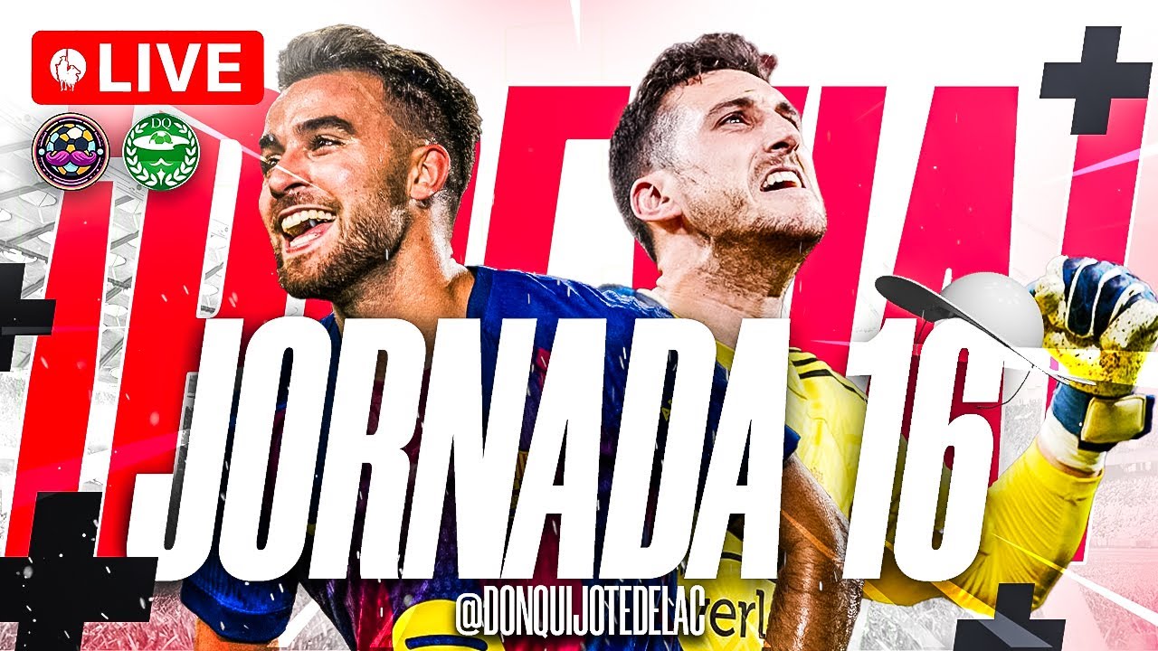 🔥 PREVIA FANTASY DE LA JORNADA 16 | ALINEACIONES + DEBATE + PRON&Oacute;STICOS | DONQUI & ARGAMBOY 🔥