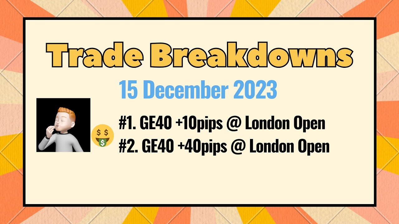 PMI Day - Trade Breakdowns from London Session. Slow morning for 40pips Dec 15th 2023. Enjoy