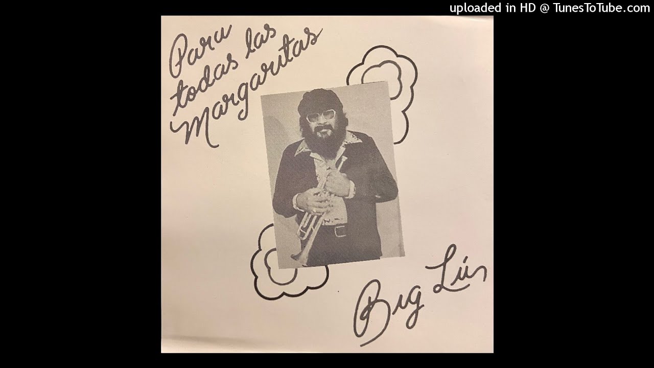 Big Lu Y Los Muchachos - Margarita