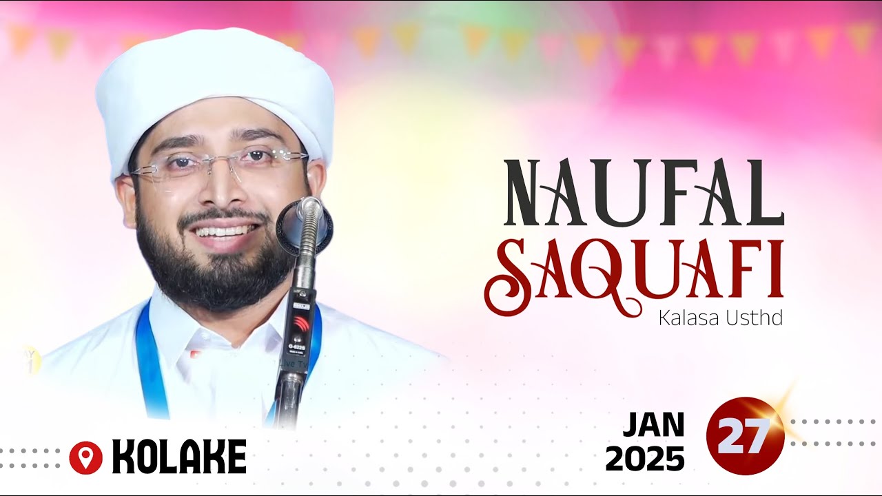 Noufal Saqafi Kalasa Usthad Speech | KOLAKE | Today Live | 27/01/2025.
