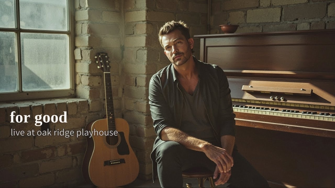 Levi Kreis | For Good (Live at Oak Ridge Playhouse)