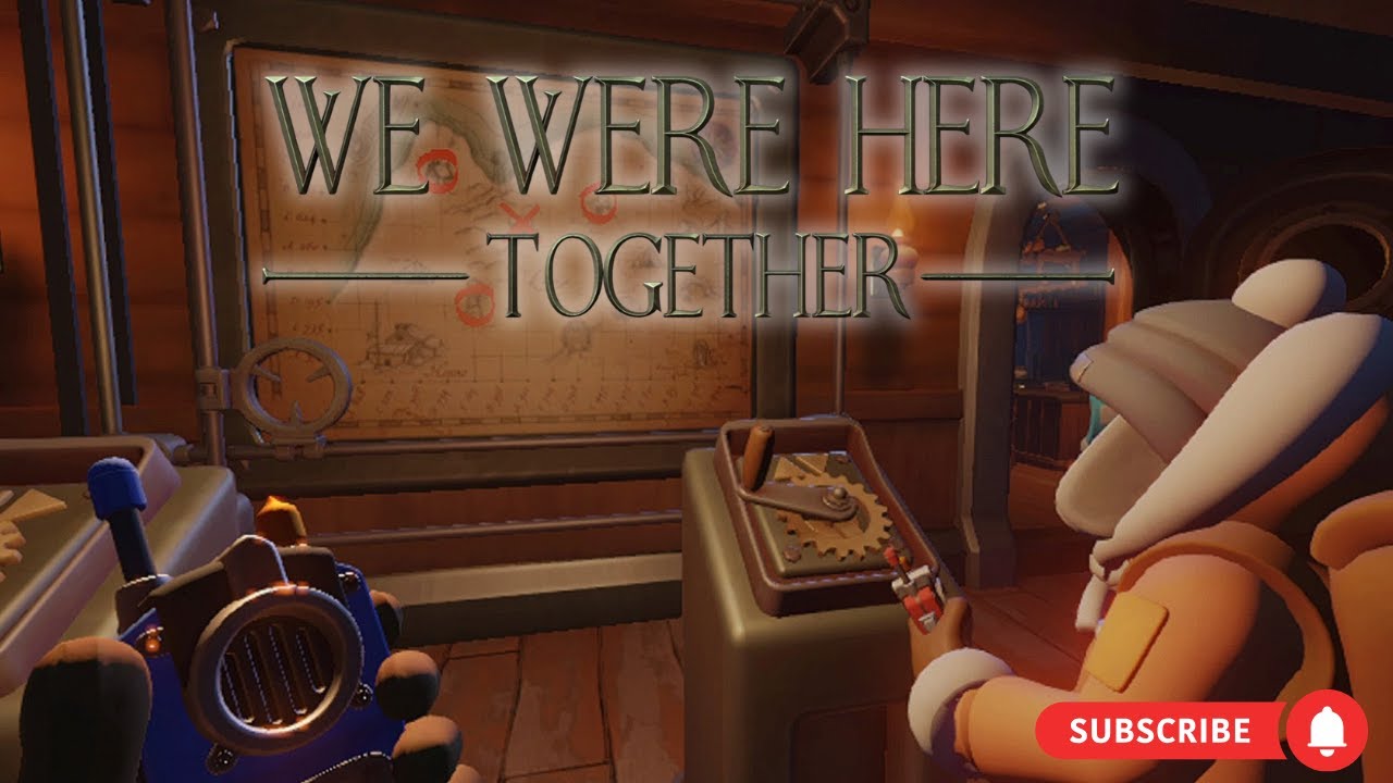 Playing `WE WERE HERE TOGETHER` with an idiot (aka my girlfriend)