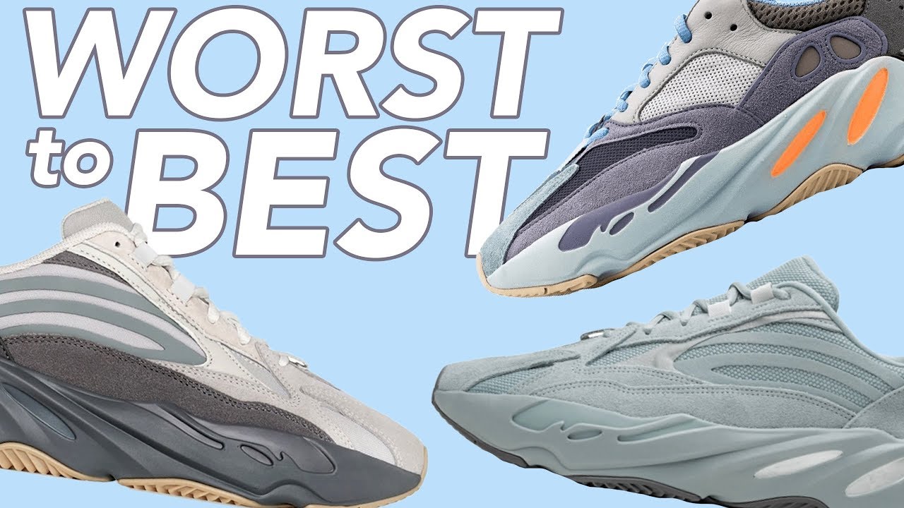 RANKING: WORST TO BEST!!  YEEZY 700 FOR 2019