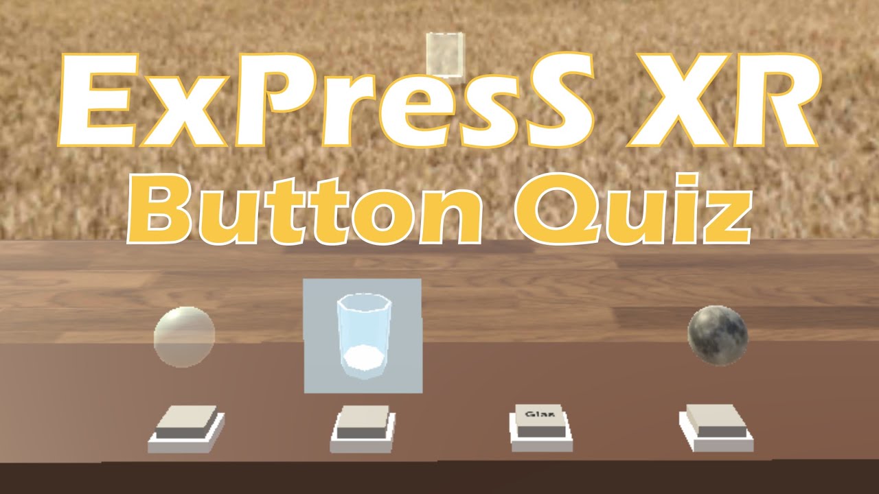 Create a Button Quiz - ExPresS XR Tutorial