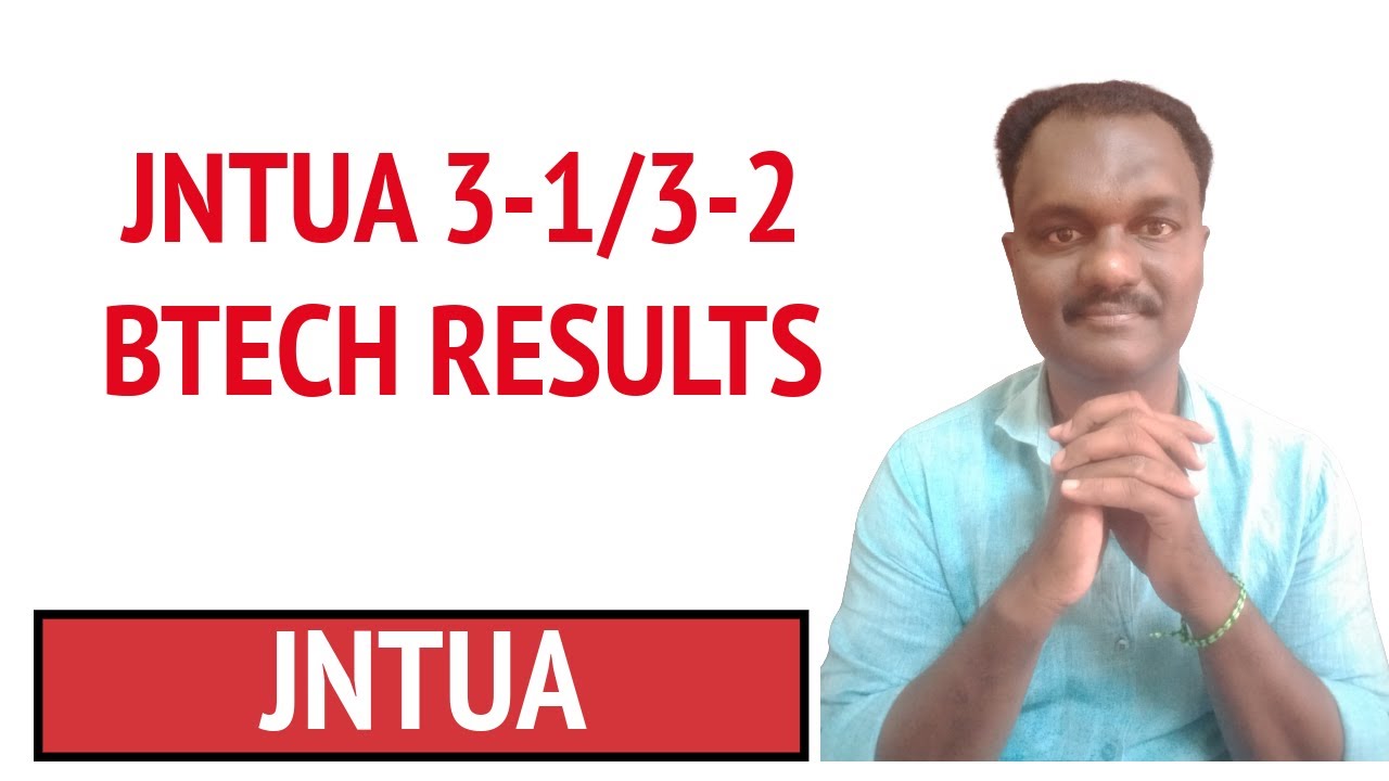 JNTUA 3-1/3-2 BTECH RESULTS     #jntua