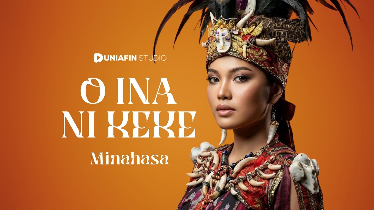 O INA NI KEKE – Minahasa (Sulawesi Utara) | Cover Lagu Daerah | Epic Version | Duniafin Studio
