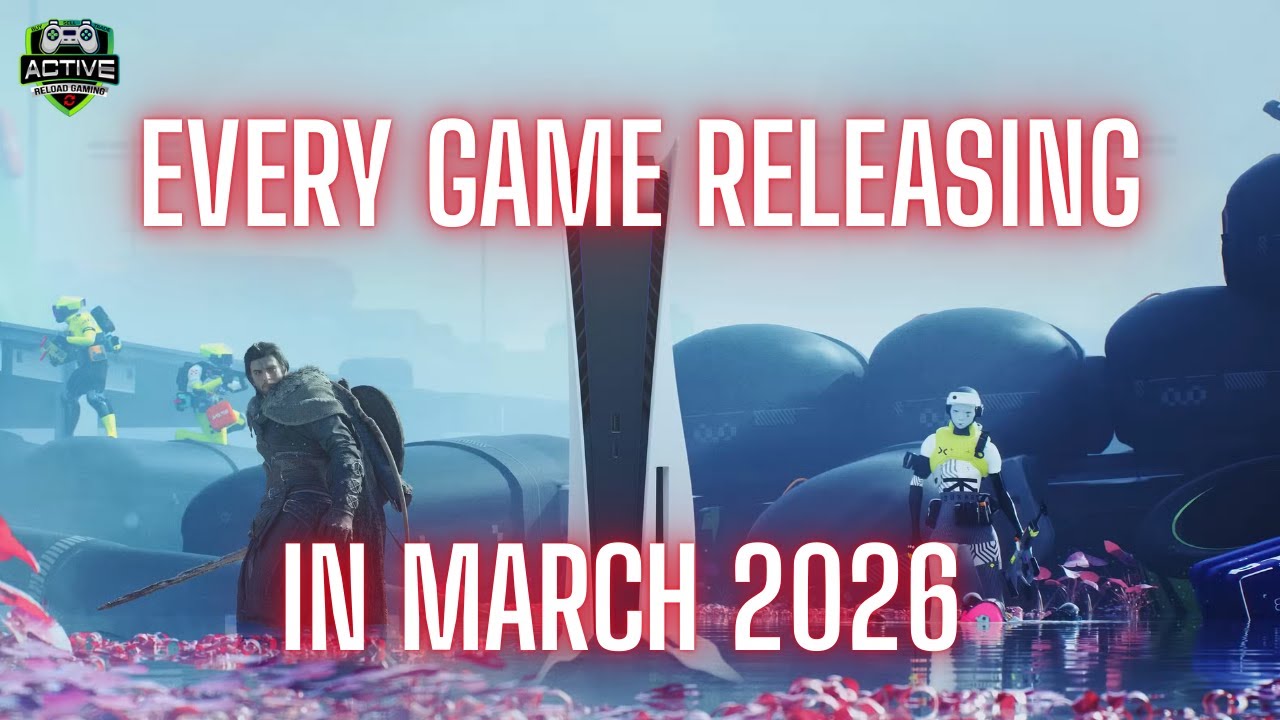 The Biggest Games Coming out in March 2026 - Father and Son Gaming Podcast