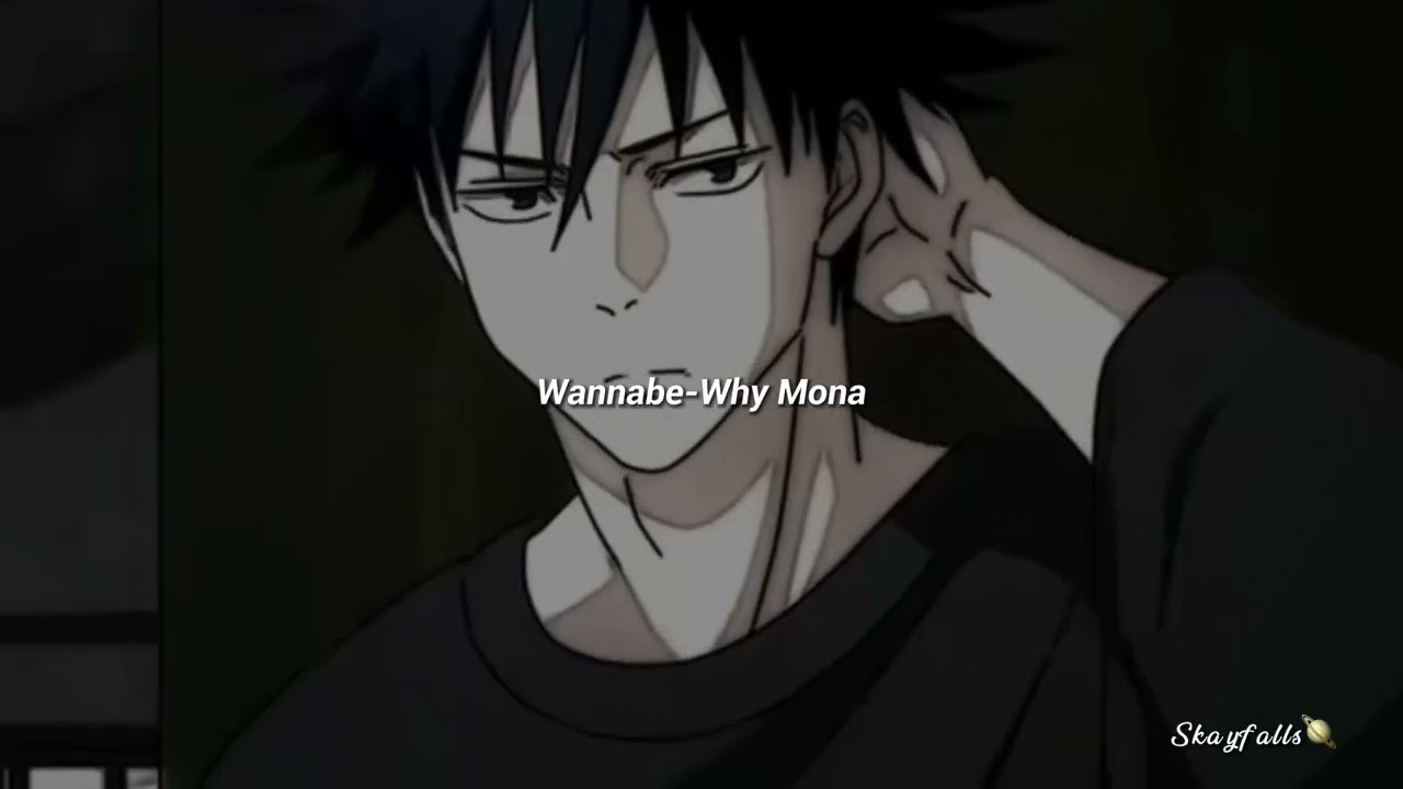 wannabe-why mona (sped up)