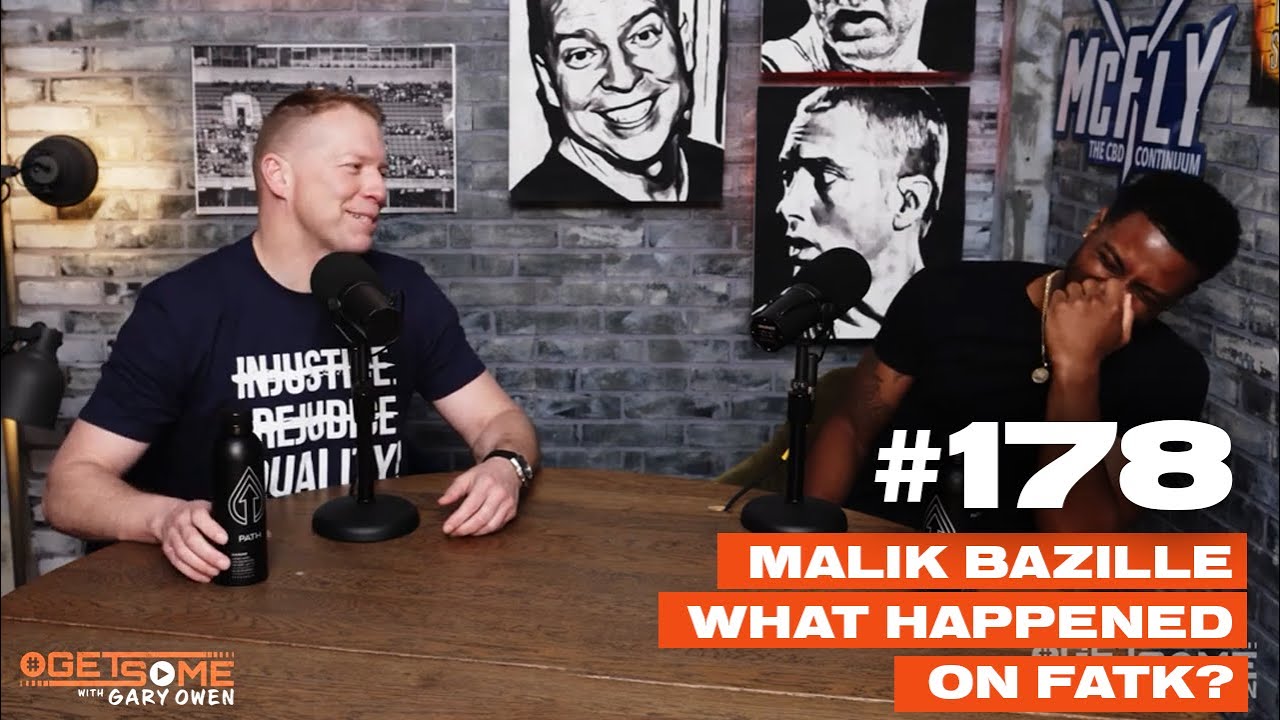 Malik Bazille, What Happened on FATK  | GetSome 178
