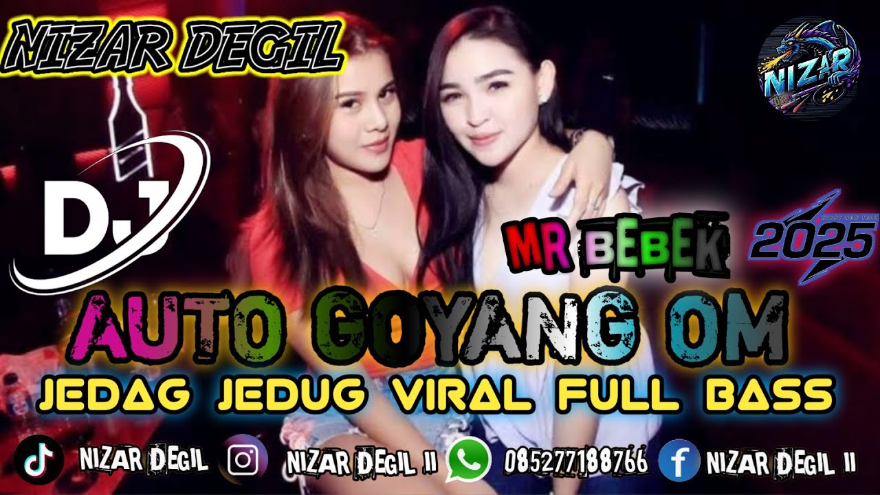AUTO GOYANG OM !! JEDAG JEDUG VIRAL 🔥 FULL BASS 🎵 REMIX TERBARU 2025