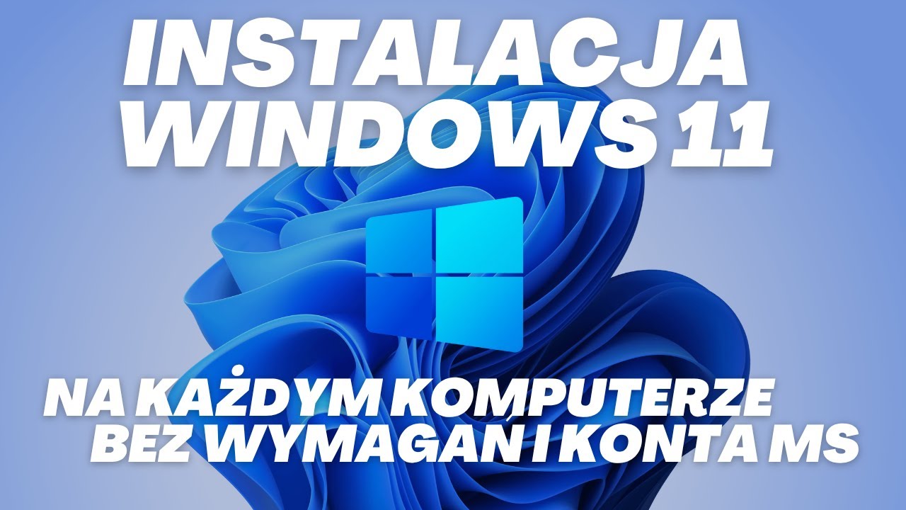 Jak zainstalować Windows 11 na KAŻDYM komputerze - bez wymagań