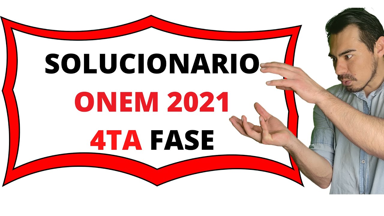❤️SOLUCIONARIO➕ONEM 2021 🎲(4TA FASE - NIVEL 2)