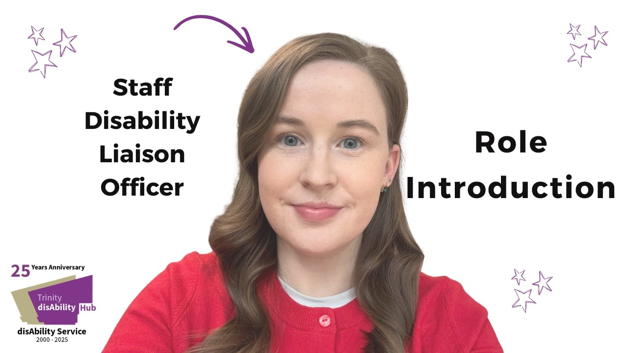 Meet Trinity's Staff Disability Liaison Officer | Accessing Support as a TCD Staff Member