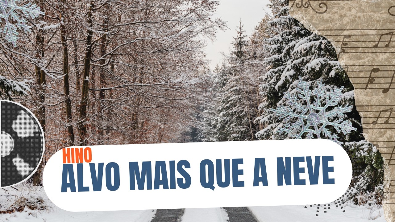 ALVO MAIS QUE A NEVE (Hino 123 - Bendito Cordeiro)  [Nova Versão / Letra]