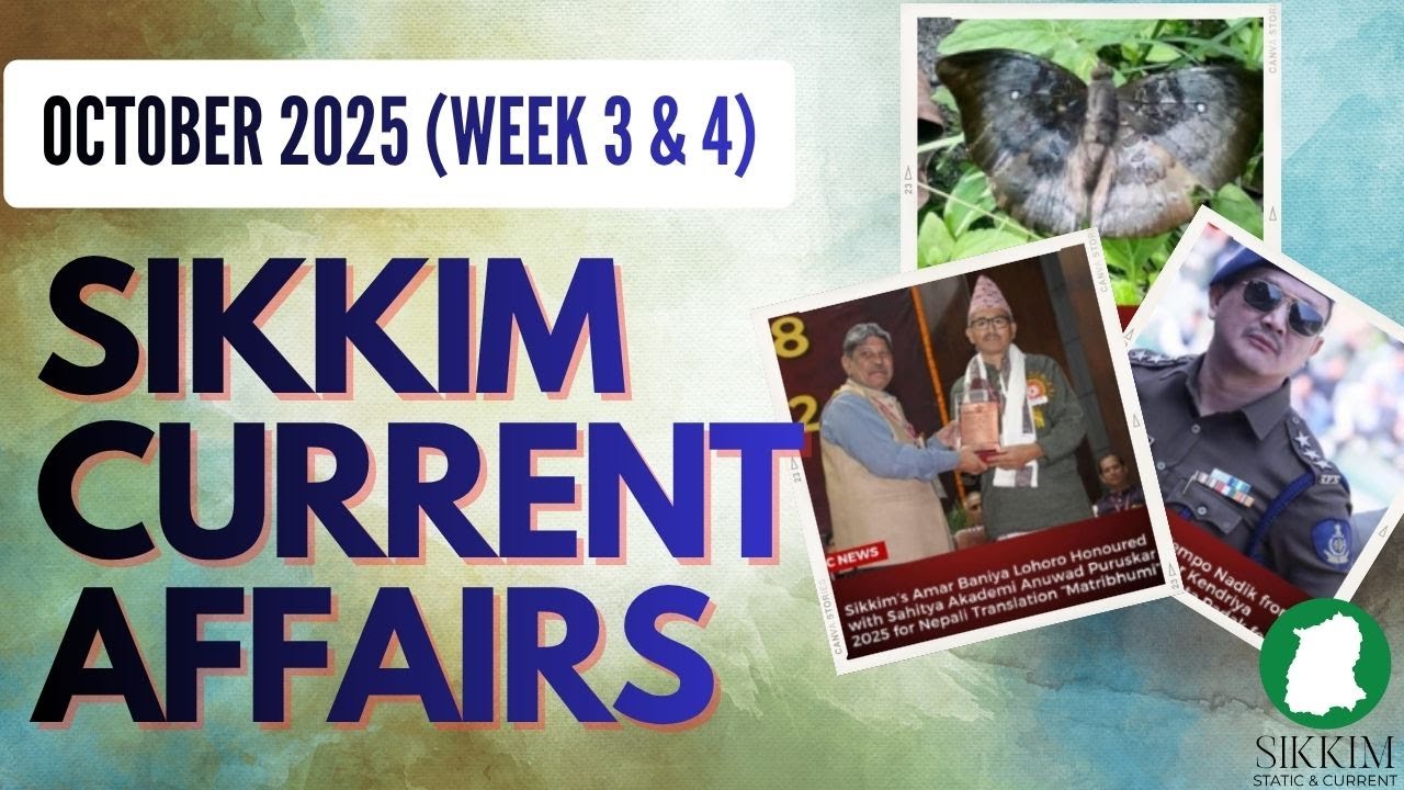 Sikkim Current Affairs | OCTOBER | Week 3 & 4   | Sikkim