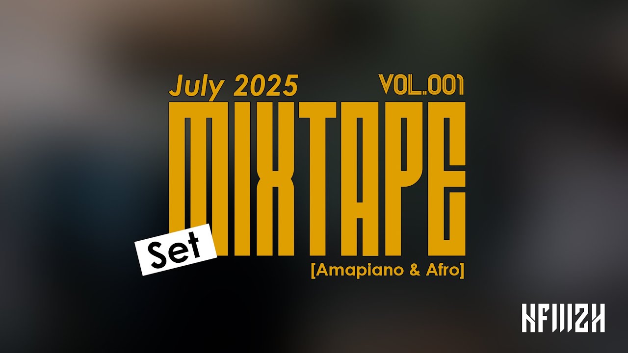 Mixtape Chilling Anthem Vol.001 [ Amapiano & Afro ]