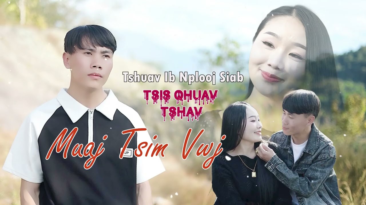 Tshuav ib nplooj siab tsis qhuav tshav nkauj tawm tshiab.muaj tsim vwj .25. 2 .26