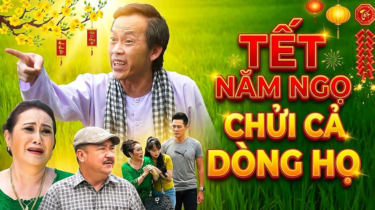 Phim Hài Hoài Linh - TẾT NĂM NGỌ CHỬI CẢ DÒNG HỌ | PHIM HÀI TẾT VIỆT NAM MỚI | PHIM VIỆT NAM THVL
