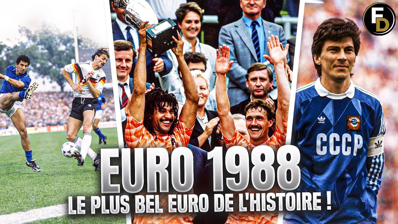 EURO 1988 : LE PLUS BEL EURO DE l'HISTOIRE !