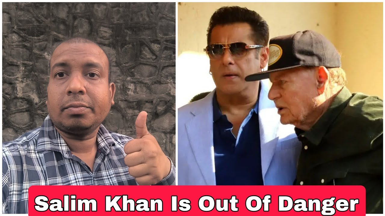 Salman Khan Fans Don't Worry As Salim Khan Is Recovering Well In Hospital