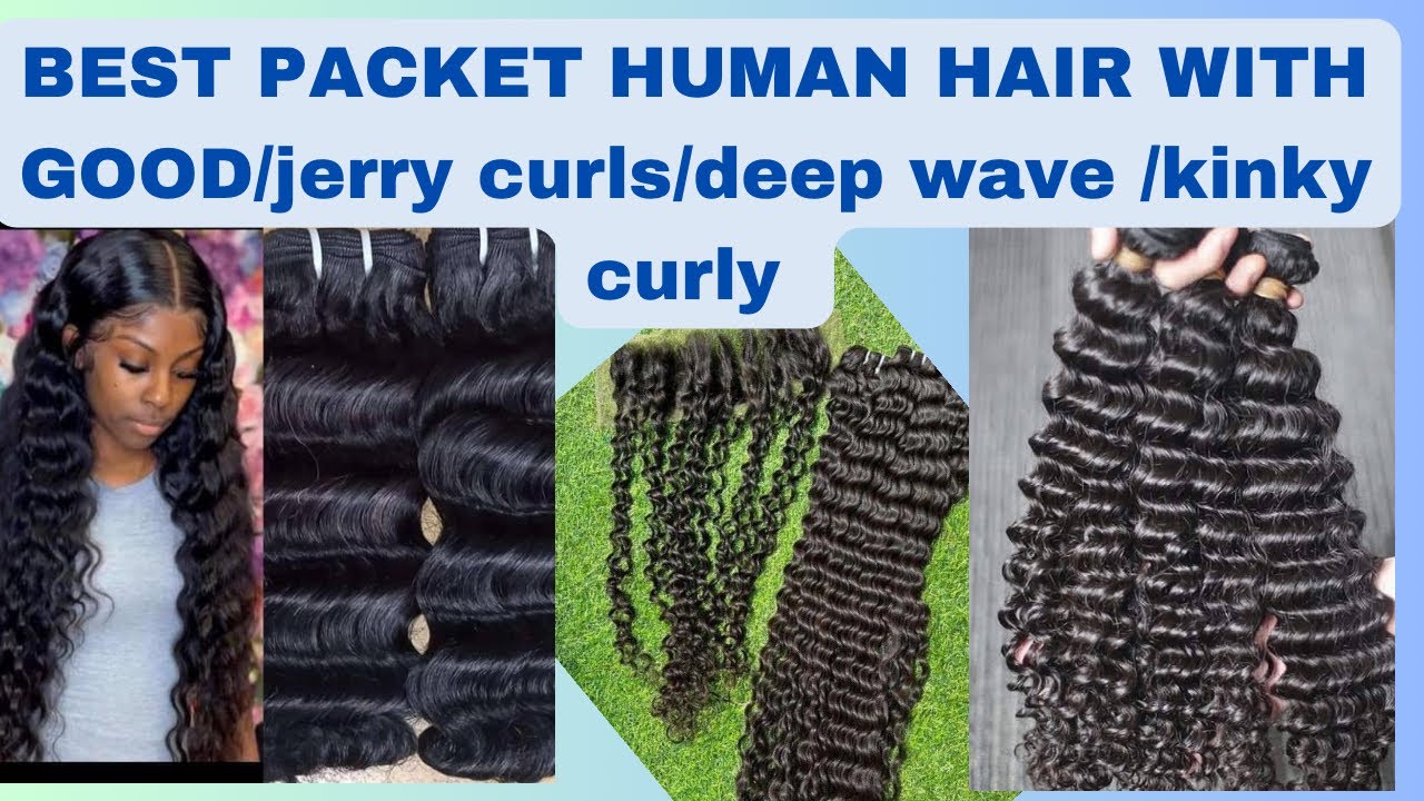 BEST PACKET HUMAN HAIR WITH GOOD/JERRY Curls/DEEP WAVE/KINKY Curls