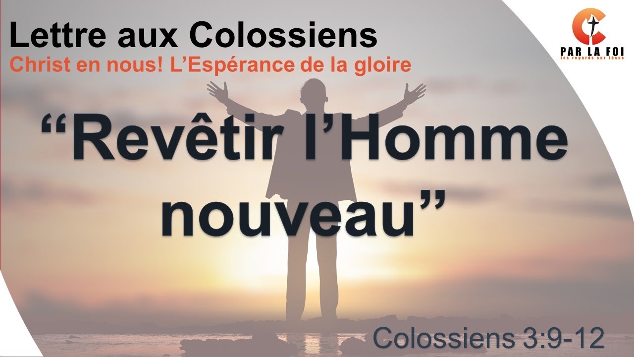 Colossiens 3:9-12 - 