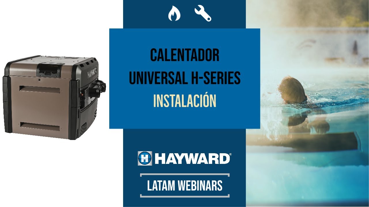 Hayward  Instalación de calentador Universal H-Series