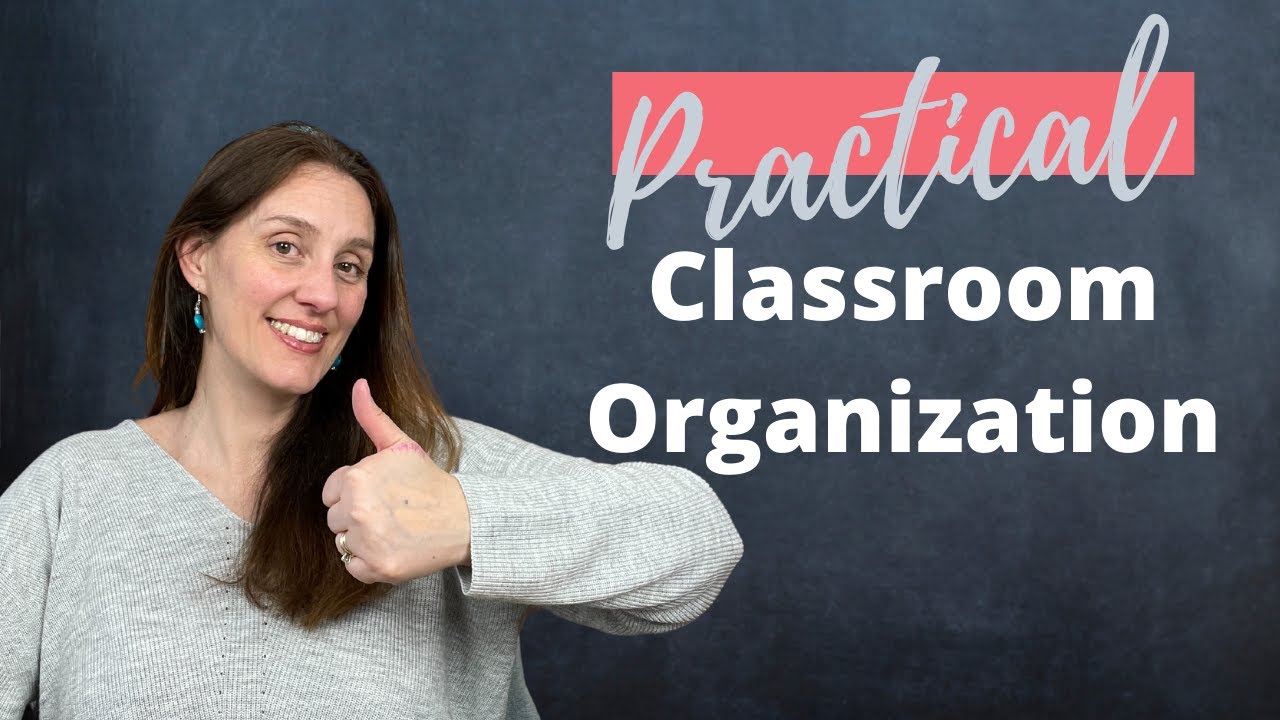 5 Practical Classroom Organization Ideas