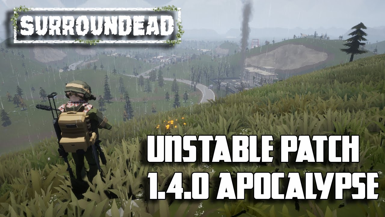 Surroundead 1.4.0 Apocalypse unstable patch