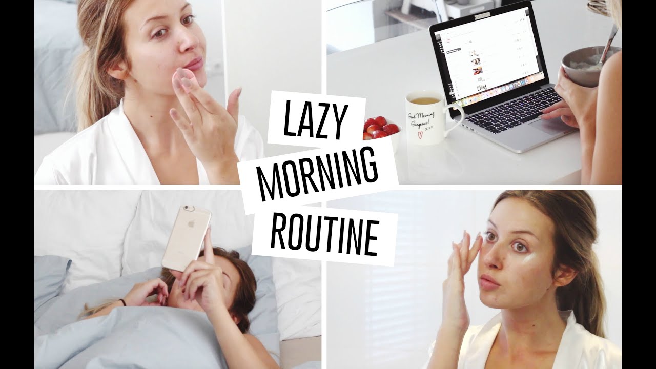 LAZY MORNING ROUTINE