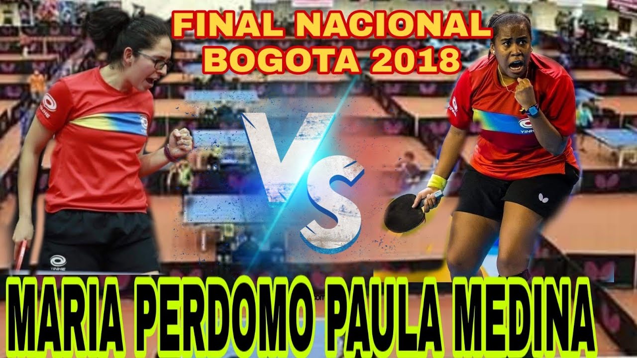 TENIS DE MESA COLOMBIA FINAL NACIONAL BOGOTÁ 2018 MARIA PERDOMO VS PAULA MEDINA