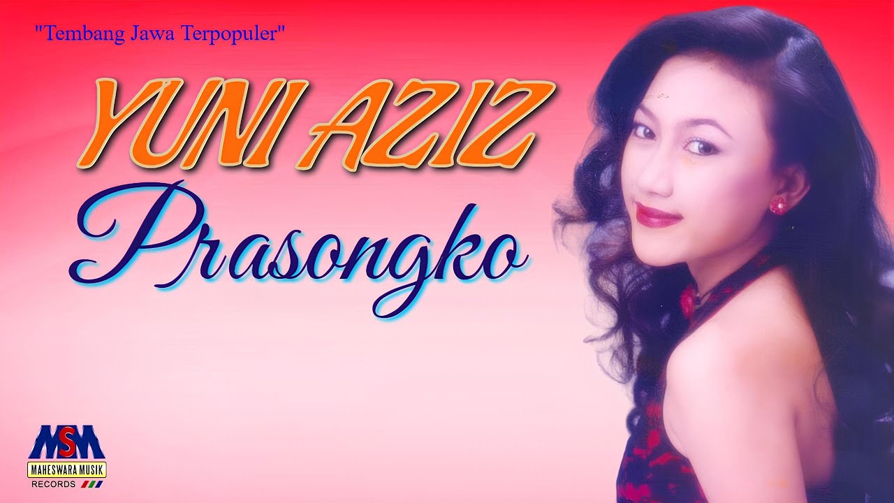 YUNI AZIZ - PRASONGKO [OFFICIAL VIDEO]