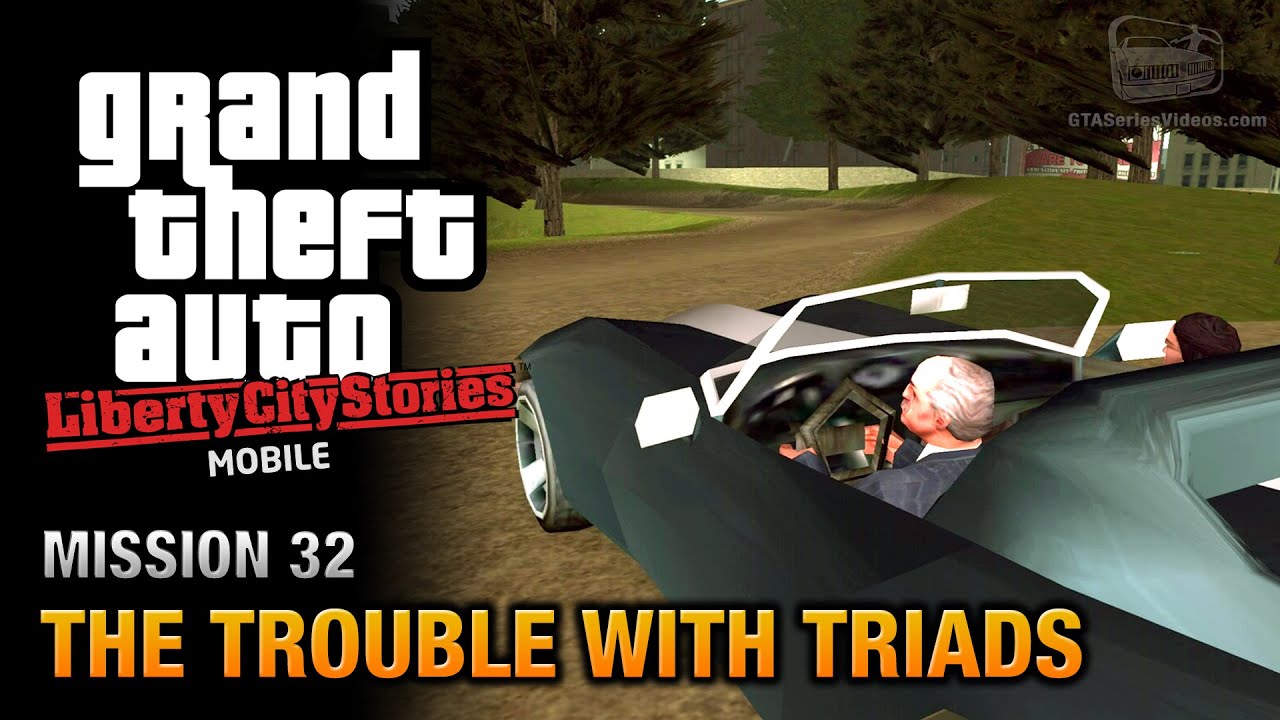 GTA Liberty City Stories Mobile - Mission #32 - The Trouble with Triads