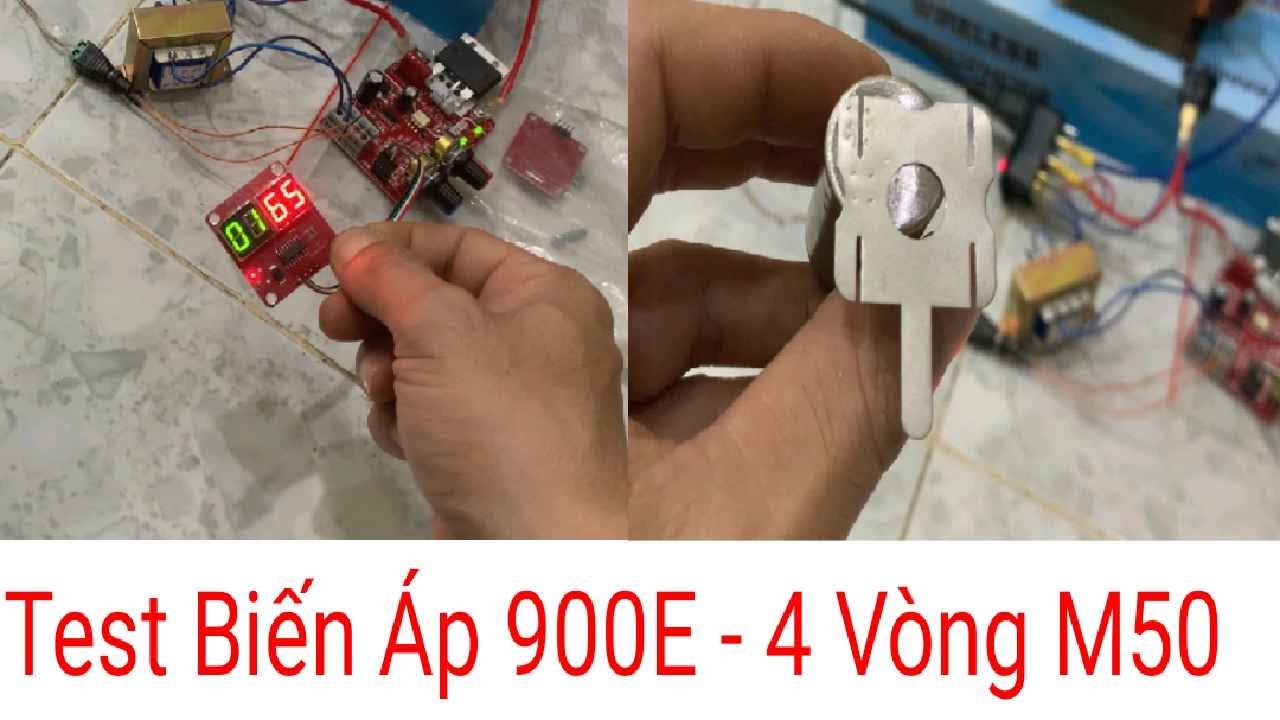 P3 Test biến áp 900 sơ cấp zin, thứ cấp 4 vòng cáp M50.
