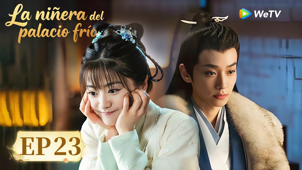 La Niñera del Palacio Frío | Episodio 23 Completo (Babysitter) | WeTV