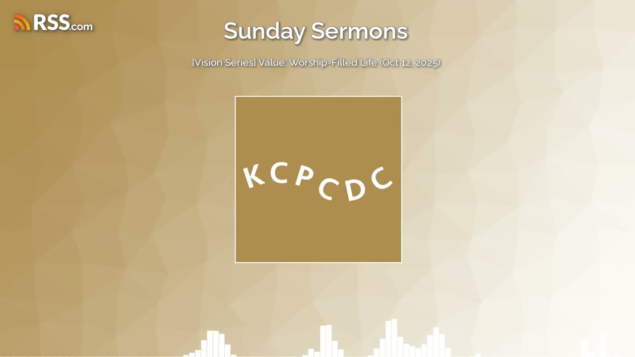 [Vision Series] Value: Worship-Filled Life (Oct 12, 2025)