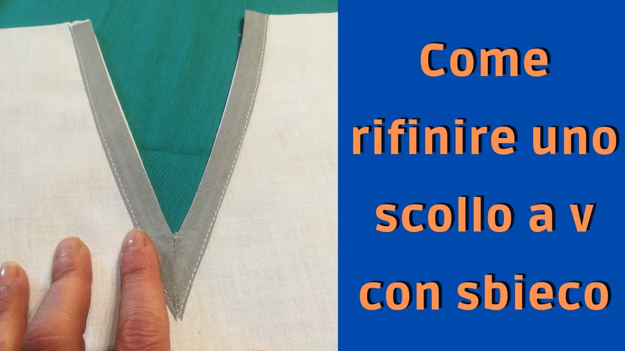 Come rifinire con sbieco uno scollo a V